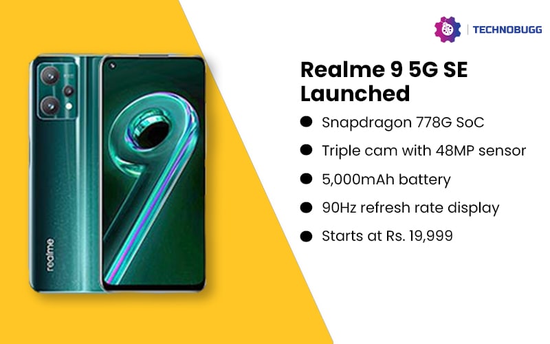 Realme 9 5G SE Launched With Triple Rear Camera Setup